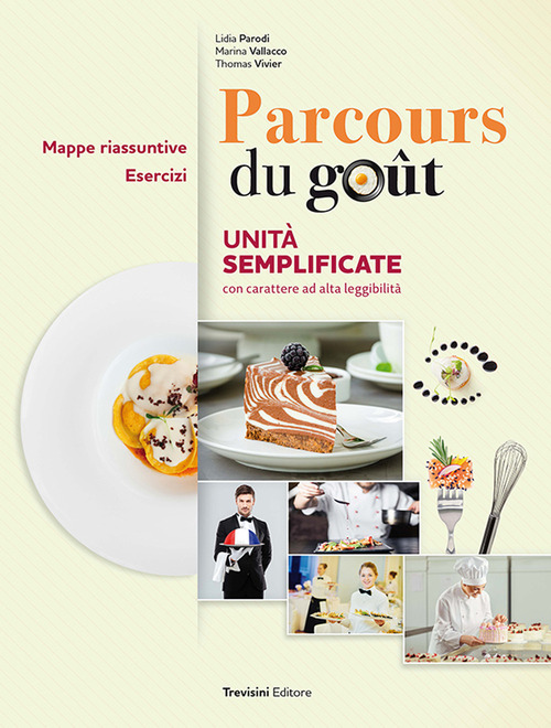 Parcours du goût. Unità semplificate BES/DSA. Per le Scuole superiori