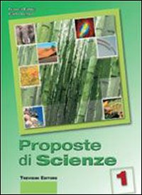 Proposte di scienze. Per la Scuola media. Volume Vol. 1