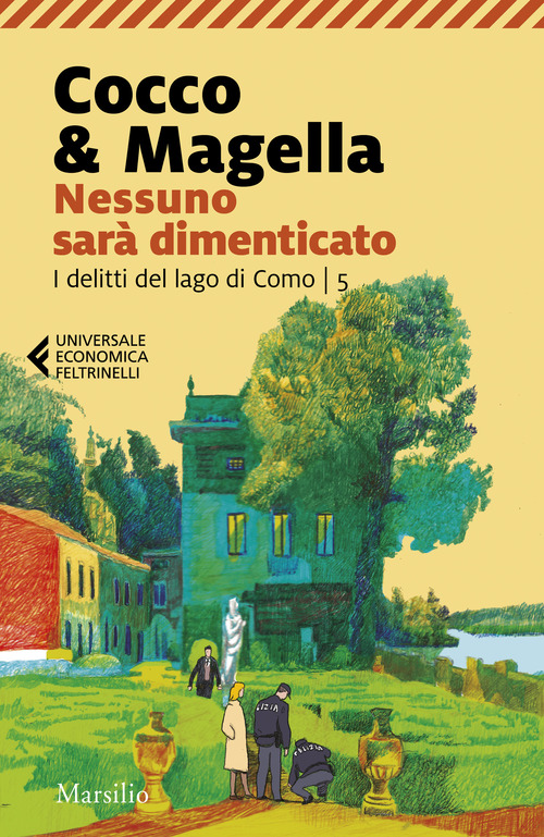 Nessuno sarà dimenticato. I delitti del lago di Como. Volume Vol. 5