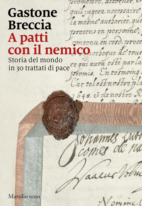 Storia del mondo in venti trattati di pace