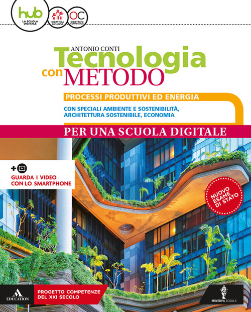 Tecnologia con metodo compatto. Per la Scuola media