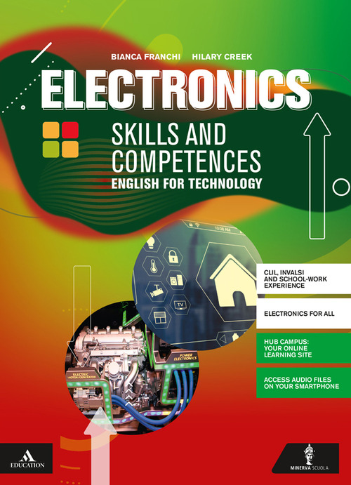 Electronics skills and competences. English for technology. Per le Scuole superiori