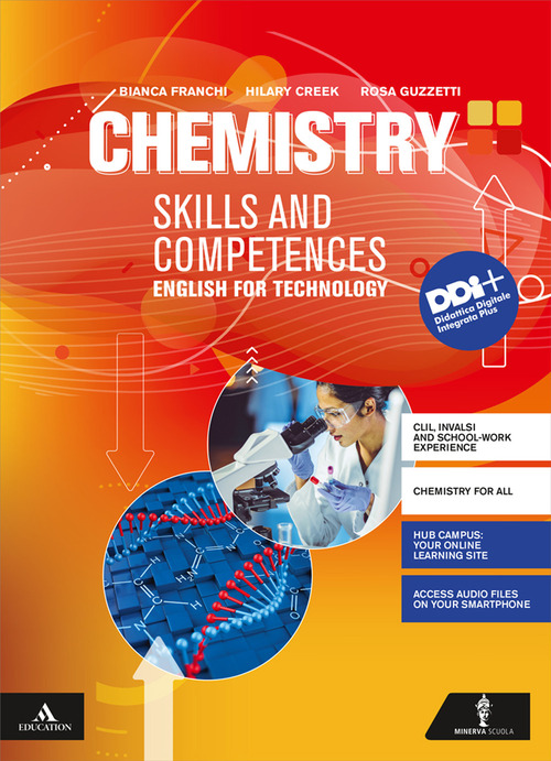 Chemistry. Skills and competences. English for Tecnology. Per gli Ist. tecnici e professionali