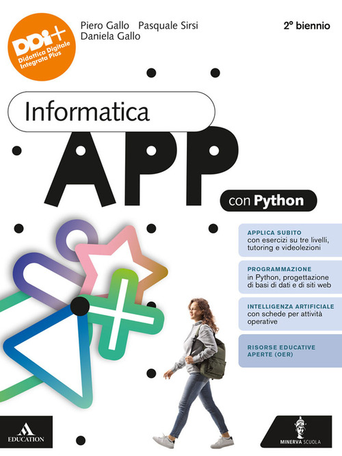 Informatica app python. Vol. unico. Per il 2° biennio delle Scuole superiori