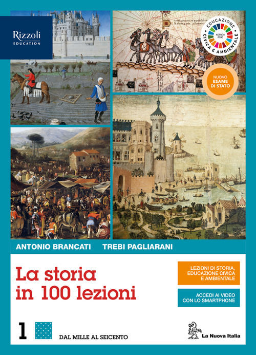 La storia in 100 lezioni. Con Lavorare con la storia per IP alberghieri ed Educazione civica e ambientale. Per il triennio delle Scuole superiori. Volume Vol. 1