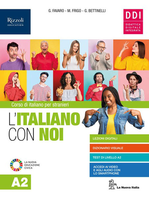 L'italiano con noi. Livello A2. Per le Scuole superiori