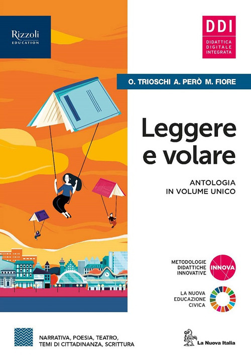 Leggere e volare. Per le Scuole superiori