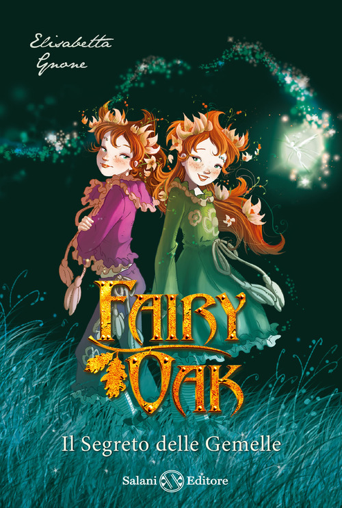 Il segreto delle gemelle. Fairy Oak