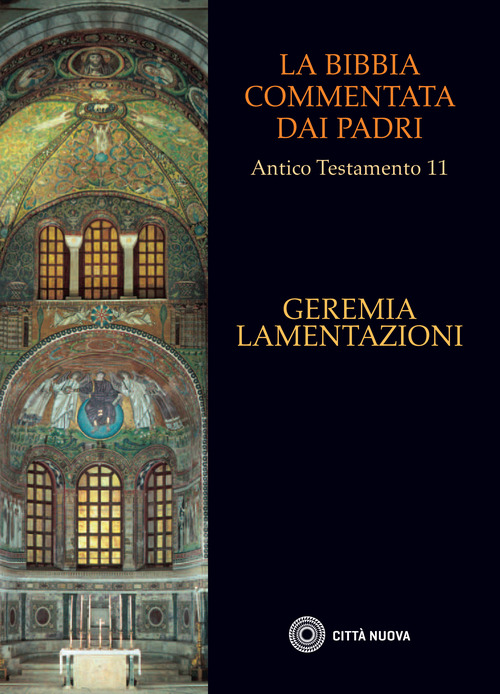 La Bibbia commentata dai Padri. Antico testamento. Volume Vol. 11