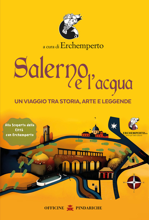 Salerno e l'acqua. Un viaggio tra storia, arte e leggende