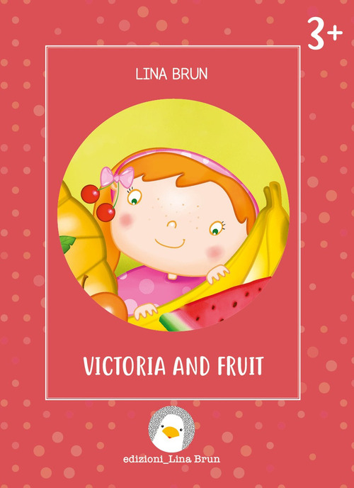 Victoria and fruit
