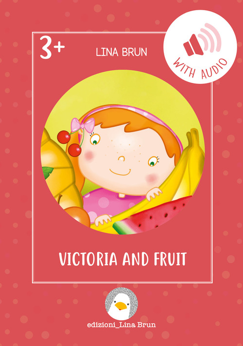 Victoria and fruit