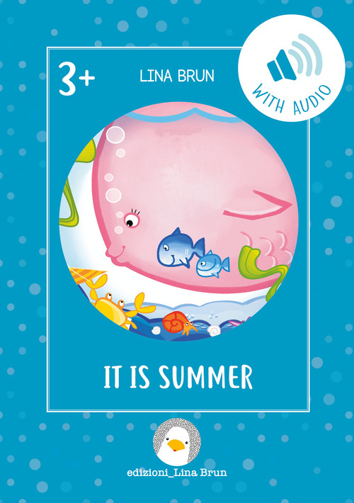 It is summer