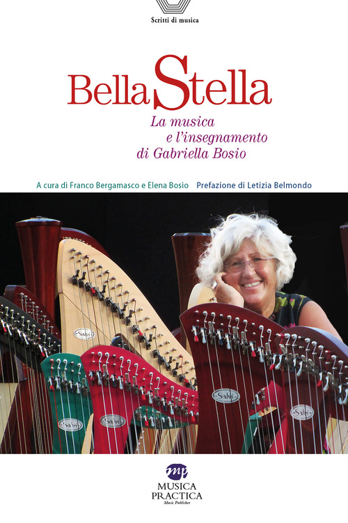 Bella stella. La musica e l'insegnamento di Gabriella Bosio