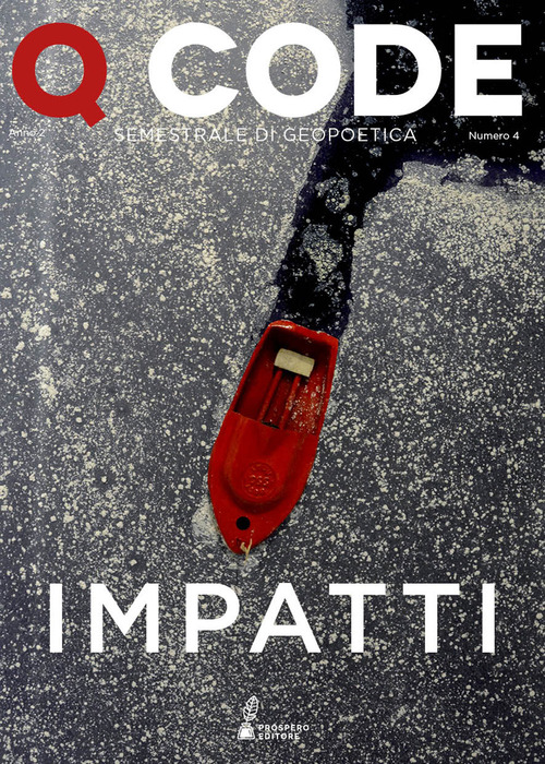 Q Code. Semestrale di geopoetica. Volume Vol. 4