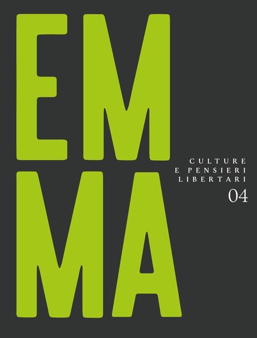 Emma. Culture e pensieri libertari. Volume Vol. 4