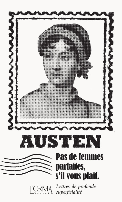 Pas de femmes parfaites, s’il vous plaît. Lettres de profonde superficialité