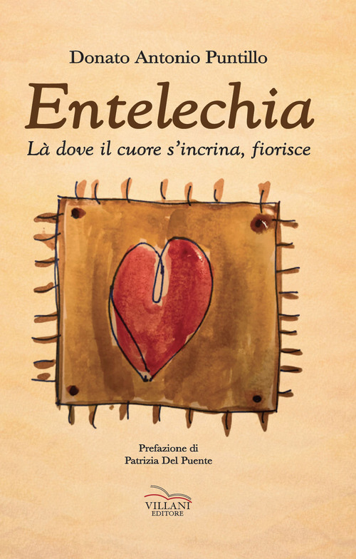 Entelechia. Là dove il cuore s'incrina, fiorisce