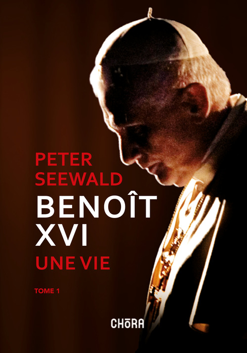 Benoît XVI. Une vie. Volume Vol. 1