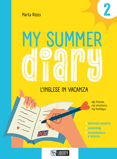 My summer diary. L'inglese in vacanza. Volume Vol. 2