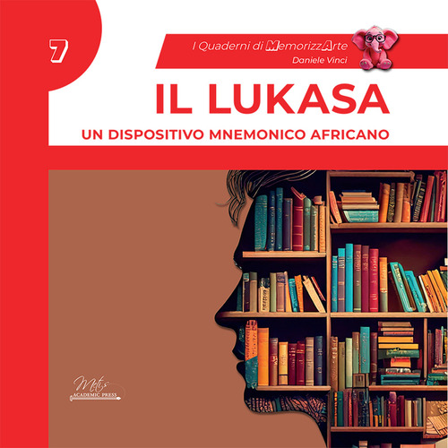 Il lukasa. Un dispositivo mnemonico africano. I quaderni di MemorizzArte. Volume Vol. 7