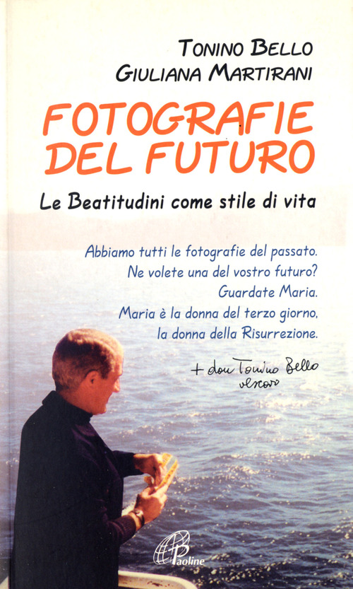 Fotografie del futuro. Le beatitudini come stile di vita