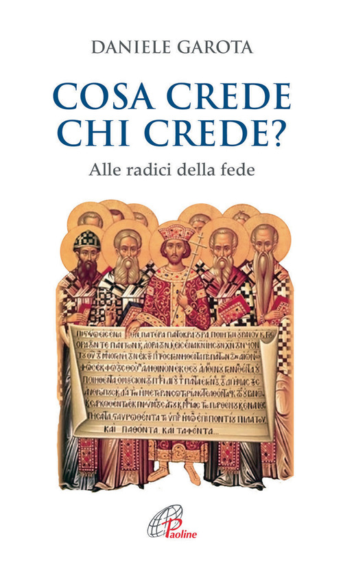 Cosa crede chi crede? Alle radici della fede