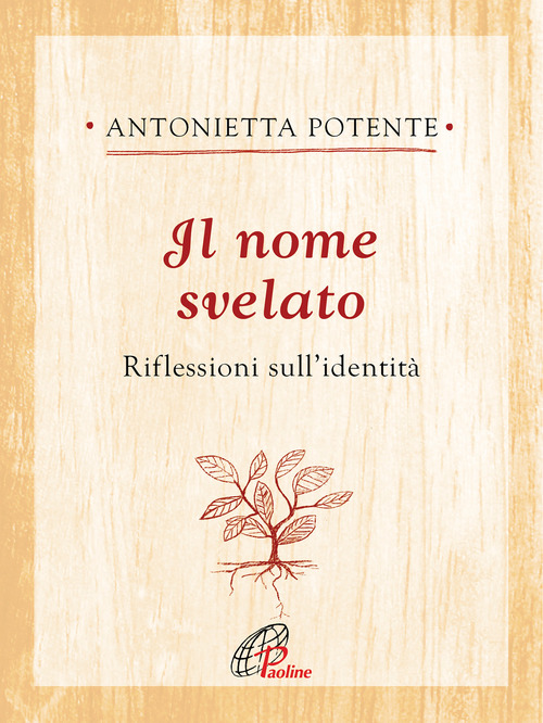 Il nome svelato. Riflessioni sull’identità