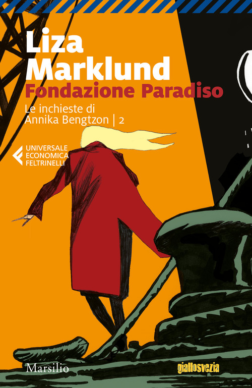 Fondazione Paradiso. Le inchieste di Annika Bengtzon. Volume Vol. 2