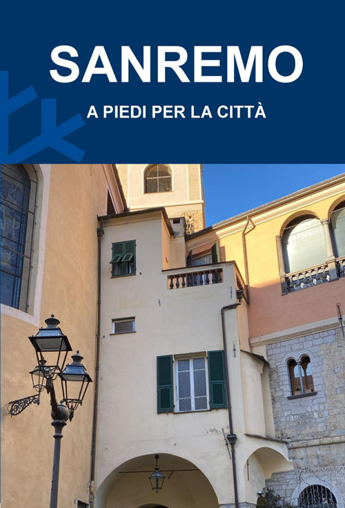 Sanremo. A piedi per la città