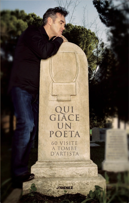 Qui giace un poeta. 60 visite a tombe d'artista