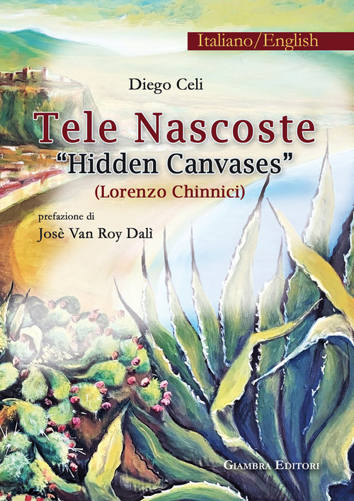 Tele nascoste. Lorenzo Chinnici-Hidden canvases