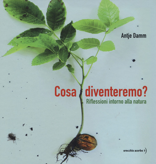 Cosa diventeremo? Riflessioni intorno alla natura