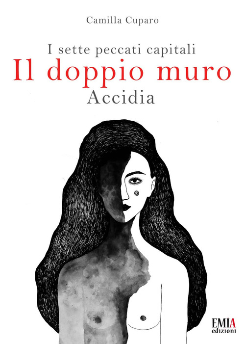 Il doppio muro. I sette peccati capitali. Accidia
