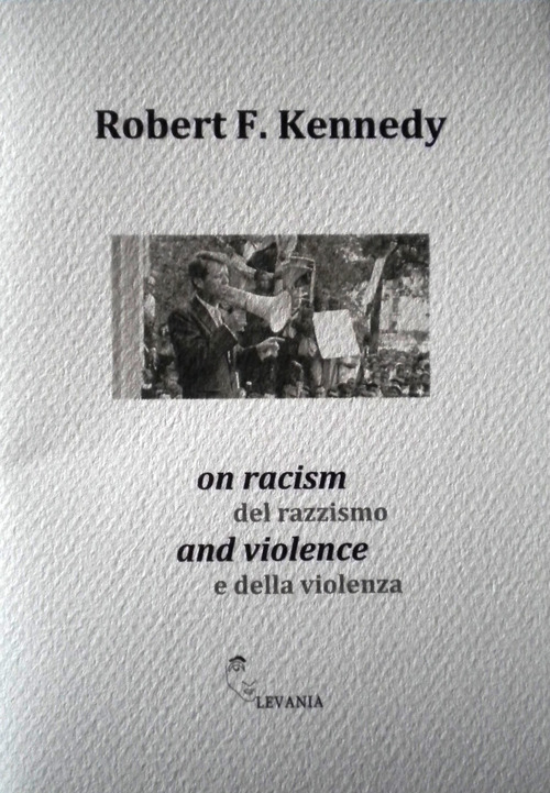 On racism and violence-Del razzismo e della violenza