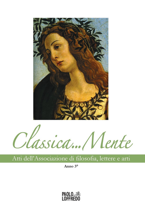 Classica... Mente. Atti dell'associazione di filosofia, lettere e arti. Volume 3