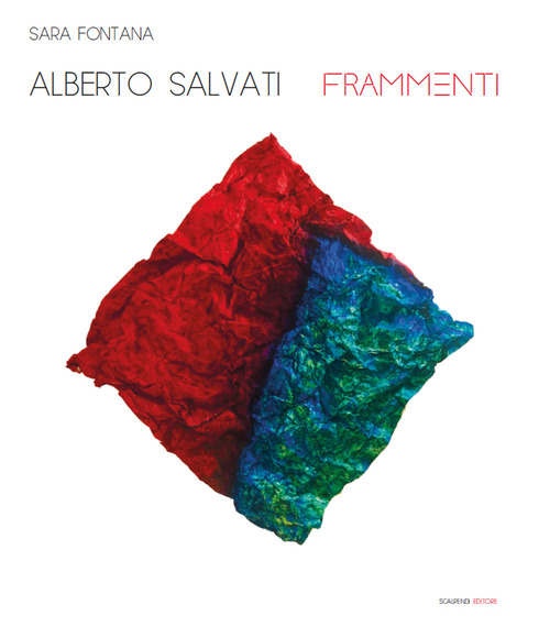 Alberto Salvati. Frammenti
