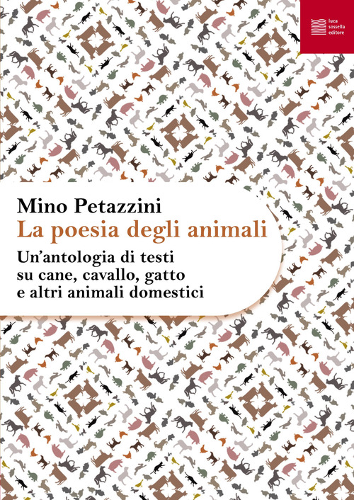 La poesia degli animali. Volume Vol. 1