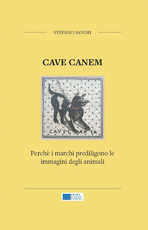 Cave canem. Perché i marchi prediligono le immagini degli animali