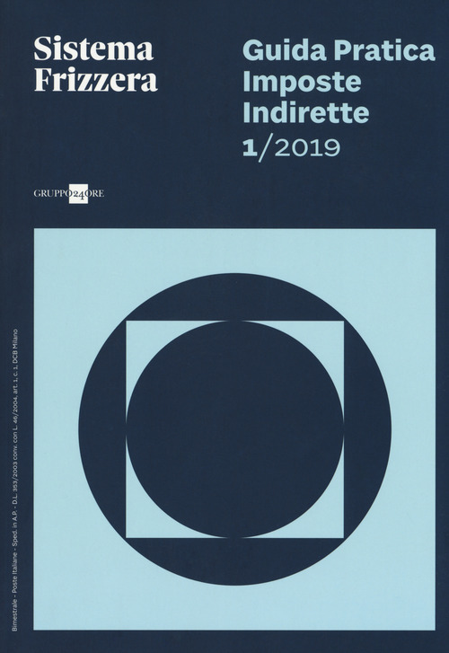 Guida pratica fiscale. Imposte indirette 2019. Volume Vol. 1