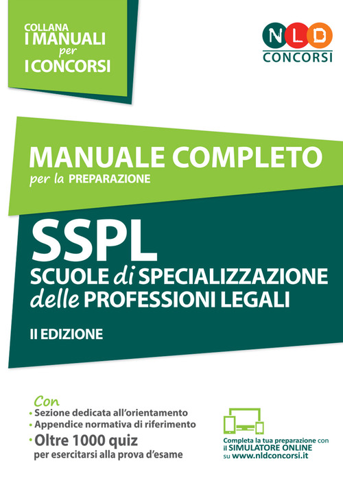 Manuale completo per la preparazione SSPL. Scuole di specializzazione delle professioni legali