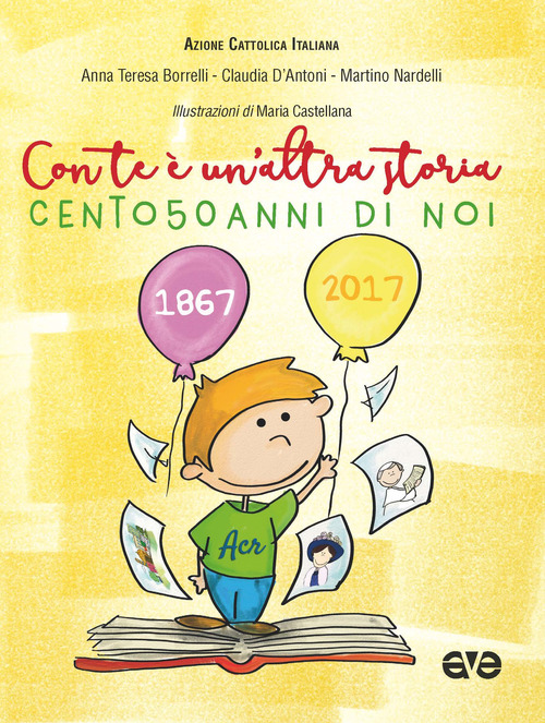 Con te è un'altra storia. Cento50anni di noi