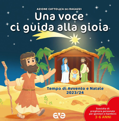 Una voce ci guida alla gioia. Avvento e Natale. Volume Vol. 1