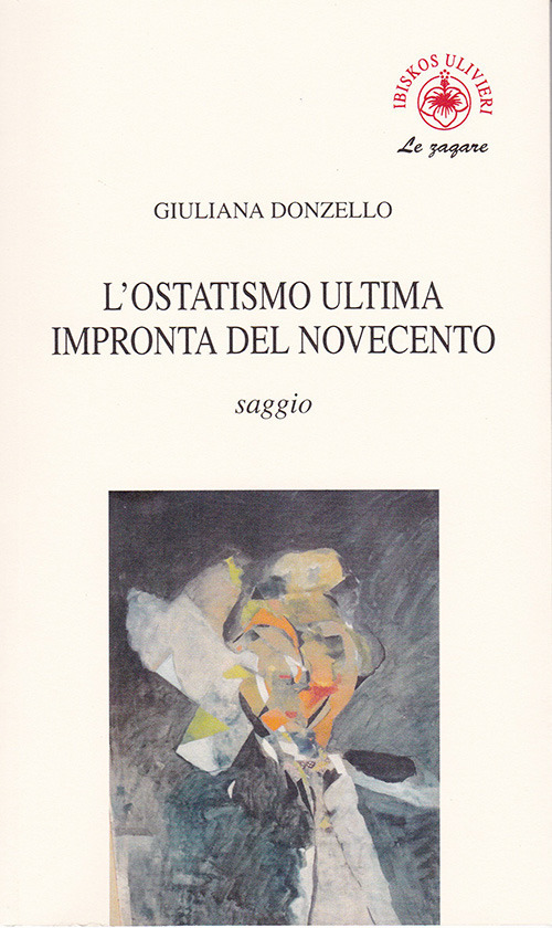 L'ostatismo ultima impronta del Novecento