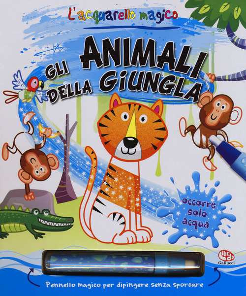 Gli animali della giungla. L'acquarello magico