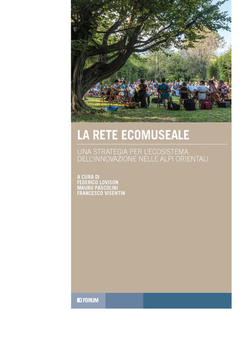 La rete ecomuseale. Una strategia alpi orientali