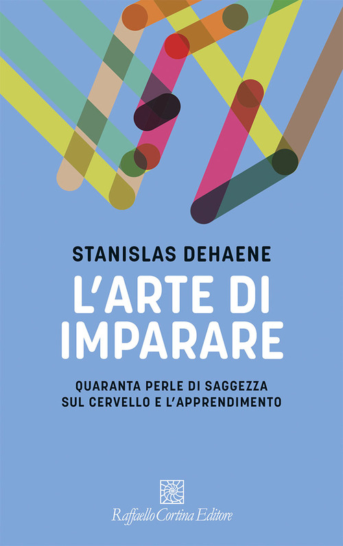 Imparare a imparare meglio. Quaranta perle di saggezza