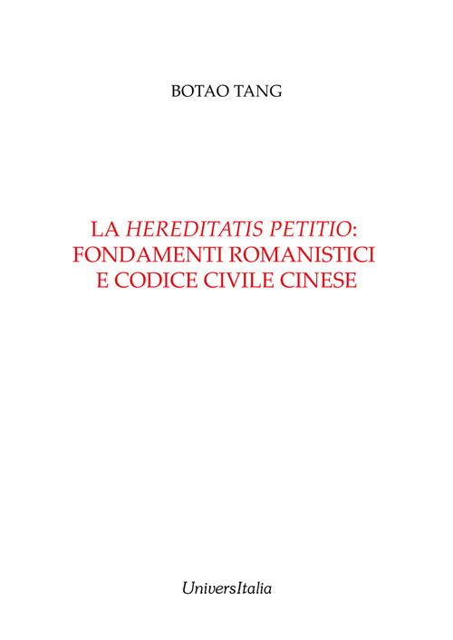 La «hereditatis petitio»: fondamenti romanistici e codice civile cinese