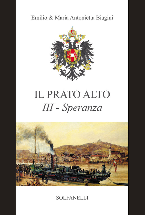 Speranza (dal 1685 ai giorni nostri). Il prato alto. Volume Vol. 3