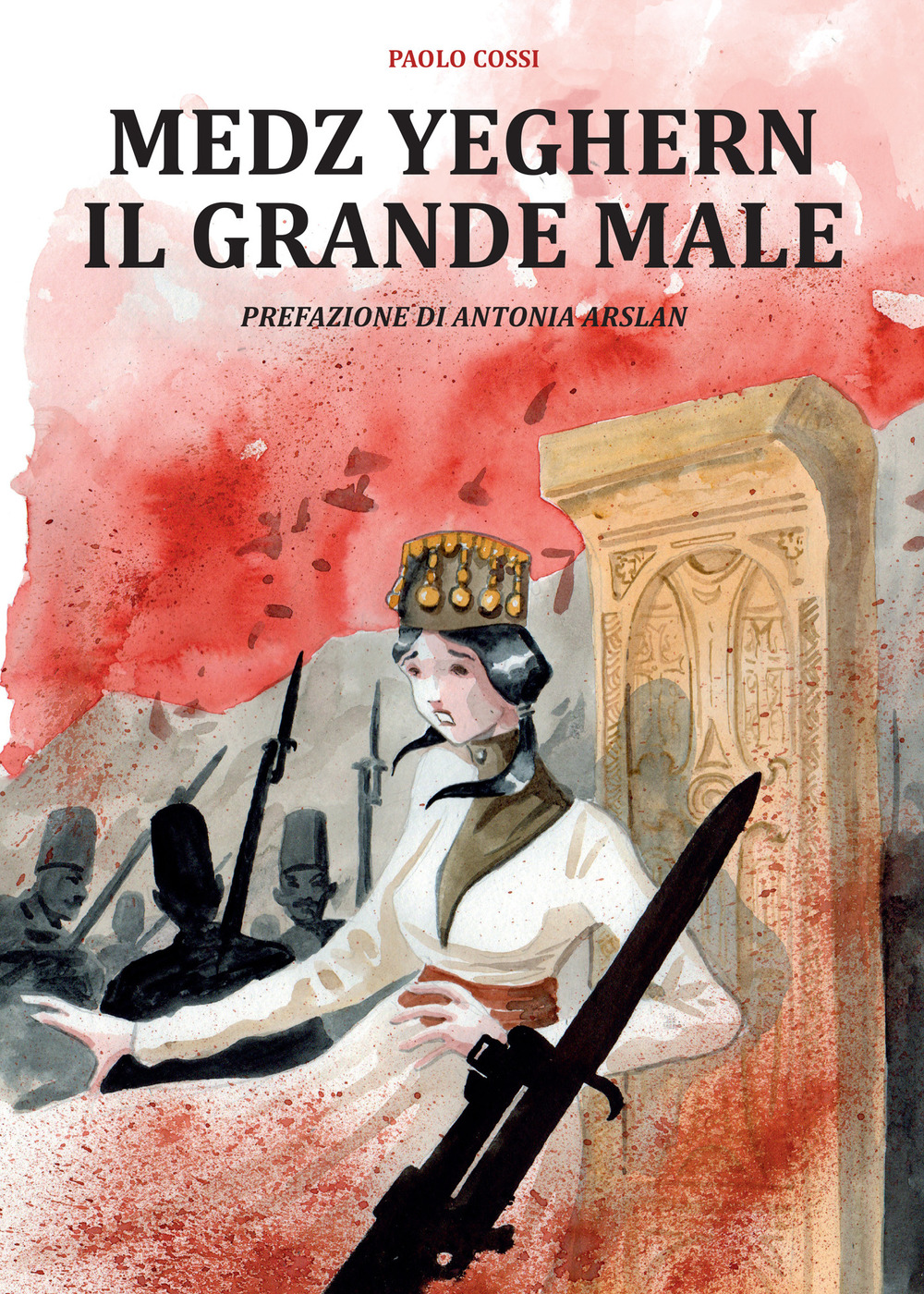 MEDZ YEGHERN, IL GRANDE MALE - 9788833142395